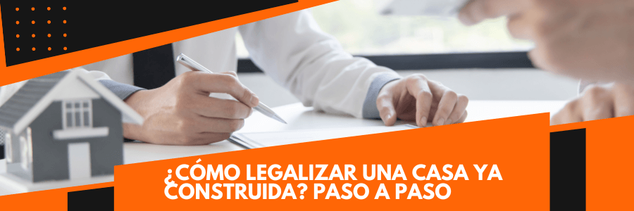 Cómo legalizar una casa