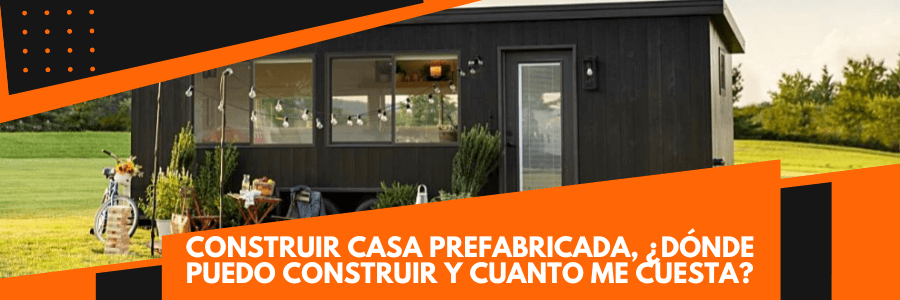 Cuánto cuesta construir una casa prefabricada